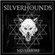 The Silverhounds - Nevermore