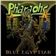 The Pharaohs - Blue Egyptian
