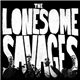 The Lonesome Savages - All Outta Love