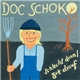 Doc Schoko - Schlecht Dran/Gut Drauf
