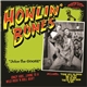 Howlin' Bones - Juice The Goose